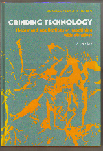 Grinding Technology: Theory and Applications of Machining with Abrasives