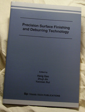 PRECISION SURFACE FINISHING AND DEBURRING TECHNOLOGY